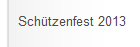Schtzenfest 2013