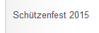 Schtzenfest 2015